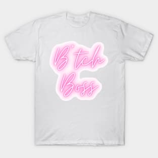 B*itch Boss T-Shirt